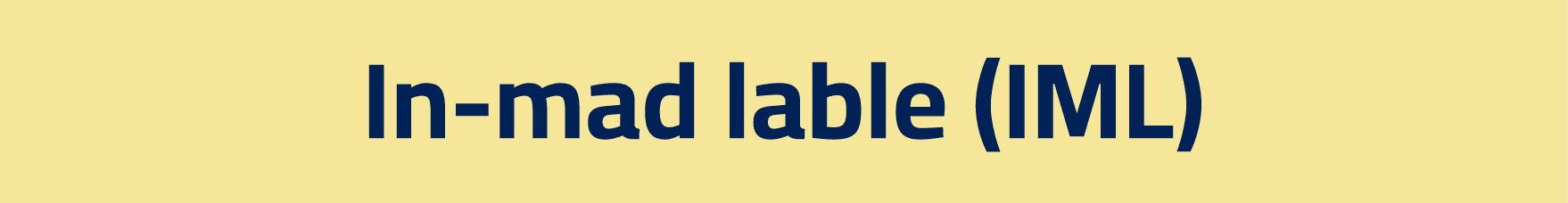 In mad lable (IML)